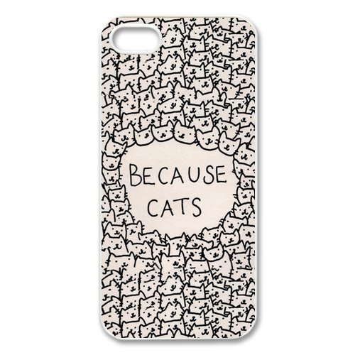 Treasure Design Funny Because Cats APPLE IPHONE 5 Best Durable Case