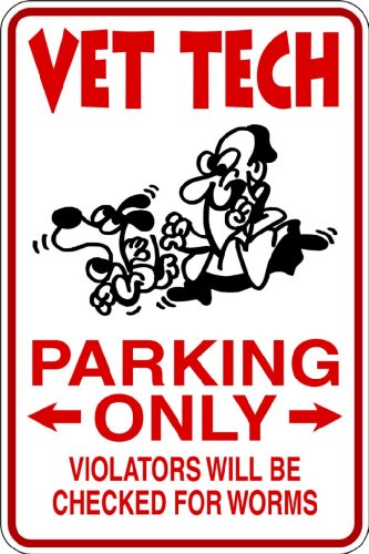 Vet Tech – Parking Signs – Funny Humor Picture Art Image Mural – Peel & Stick Vinyl Wall Decal Sticker 9×18 Vet Tech – Parking Signs – Funny Humor Picture Art Image Mural – Peel & Stick Vinyl Wall Decal Sticker 9×18