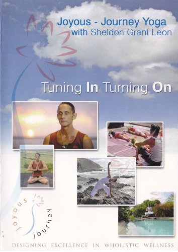“Tuning In Turning On” Joyous Journey Yoga DVD