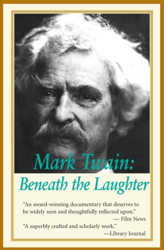Mark Twain: Beneath the Laughter