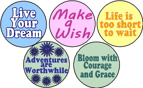 Set of 5 Inspirational Life Quotes Happiness 1.25″ Magnets – Set #10 (Wish Dream Adventures Courage Grace)