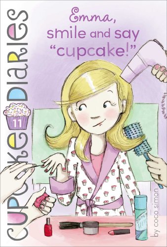 Emma, Smile and Say “Cupcake!” (Cupcake Diaries)