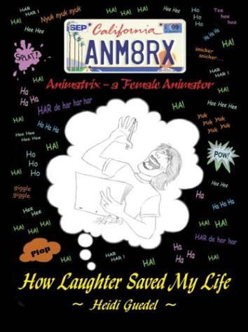 Animatrix: A Female Animator, How Laughter Saved My Life