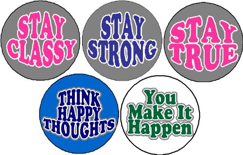 Set of 5 Inspirational Life Quotes Happiness 1.25″ Pinback Buttons Pins / Badges – Set #4 – Stay Strong True Happy Classy