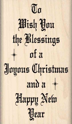 To Wish You the Blessings of a Joyous Christmas and a Happy New Year Rubber Stamp – 1-3/4 inches x 3 inches
