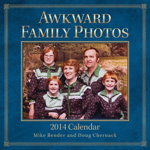 Awkward Family Photos 2014 Wall Calendar