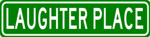 LAUGHTER PLACE Sign – Personalized Last Name Sign – Aluminum – 4 x 18 Inches