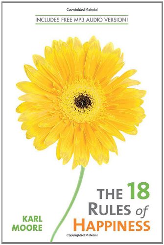 The 18 Rules of Happiness