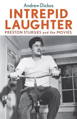Intrepid Laughter: Preston Sturges and the Movies (Screen Classics) Intrepid Laughter: Preston Sturges and the Movies (Screen Classics)