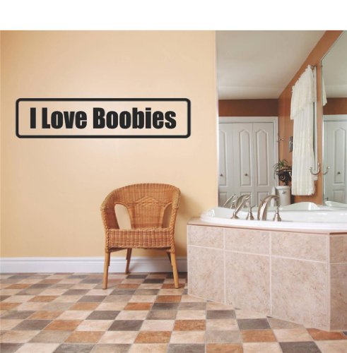 Decal – Vinyl Wall Sticker : I Love Boobies Humorous Quote Funny Joke Sign Banner Bumper Sticker Living Room Bedroom Kitchen Home Decor Picture Art Image Peel & Stick Graphic Mural Design Decoration – Discounted Sale Item – 24 Colors Available 3×12