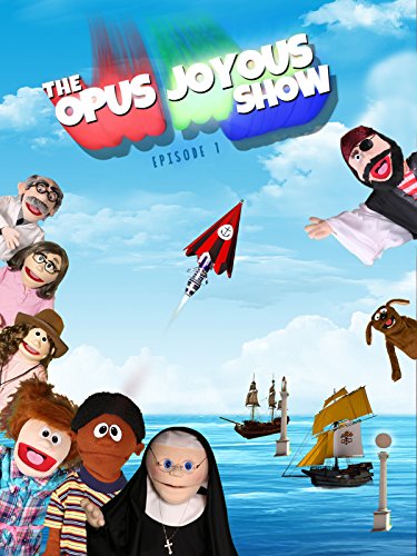 The Opus Joyous Show – Catholic Video Series, Episode 1