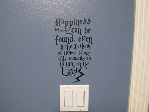 Harry Potter Wall Quote Happiness can be Found, Even in The Darkest of Times, if one only Remembers to Turn on The Light
