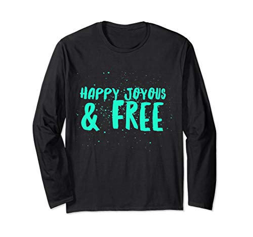 Happy Joyous And Free AA NA Sobriety Fall Tee