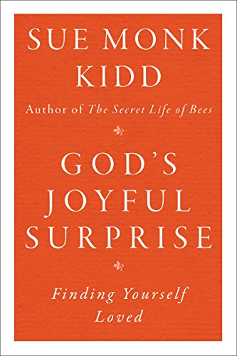 God’s Joyful Surprise: Finding Yourself Loved