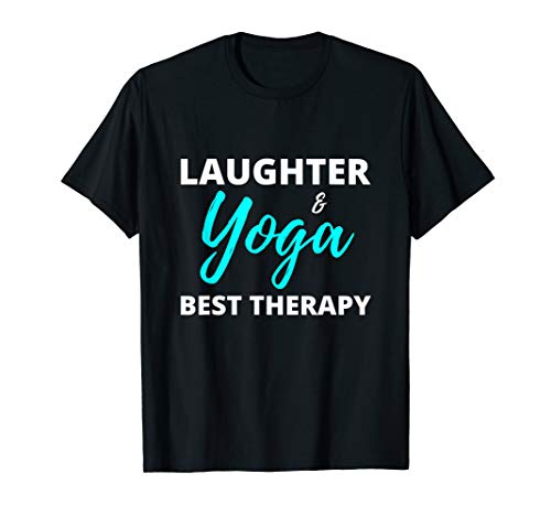 Laughter Yoga Best TherapyT-Shirt Funny Gift for Spiritual