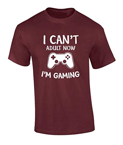 Funny I Cant Adult Now I’m Gaming Graphic T-shirt-Maroon-5xl