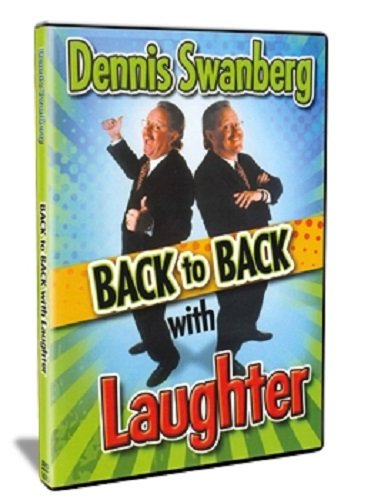 Back to Back With Laughter DVD by Dennis Swanberg
