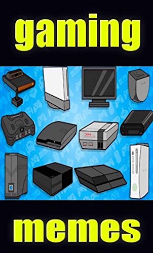 Memes: Video Games Funny Memes 2019 With Gaming Jokes, Trolls, Memes & Cool Comics