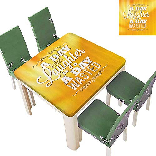 Printsonne Polyester Tablecloth Without Laughter is Wasted” Inspirati TypoArtwork Spillproof Tablecloth 50 x 50 Inch