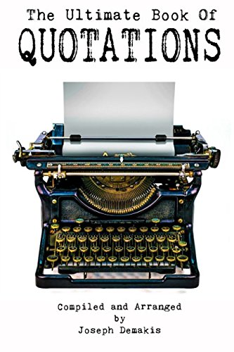 The Ultimate Book of Quotations