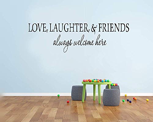 Wall Decal Sticker Mural Vinyl Arts and Sayings Mural Art Love Laughter & Friends Always Welcome Here for Living Room Guest Bedroom