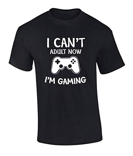 Funny I Cant Adult Now I’m Gaming Graphic T-Shirt-XXXL Black