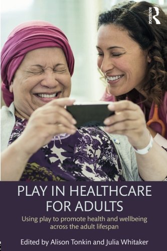 Play in Healthcare for Adults