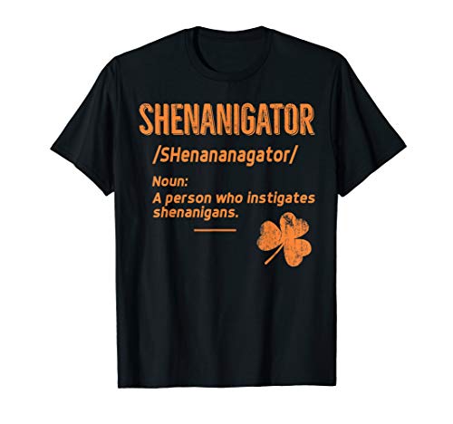 Shenanigans Tee, Funny Shenanigator Saint Patricks TShirt
