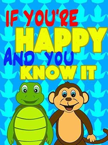 If You’re Happy and You Know It