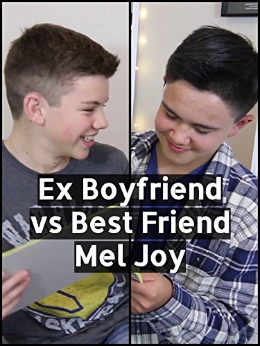Ex Boyfriend vs Best Friend – Mel Joy