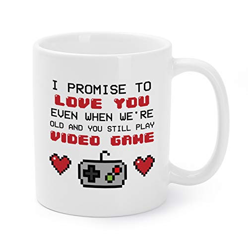 Valentine’s Day Gift Mug I Promise to Love You Even When We’re Old and You Still Play Video Game Funny Ceramic Coffee/Tea Cups Gag New Year/Birthday Presents for Boyfriends/Husband – 11 Oz – VD-9