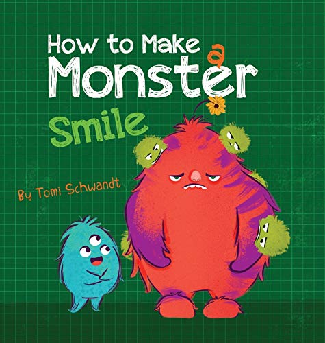 How to Make a Monster Smile How to Make a Monster Smile