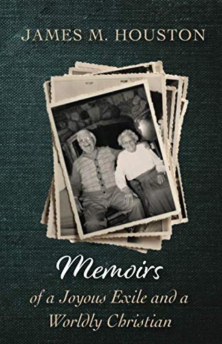 Memoirs of a Joyous Exile and a Worldly Christian
