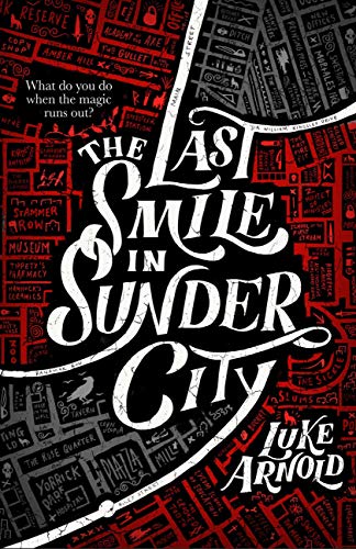 The Last Smile in Sunder City (The Fetch Phillips Archives (1))