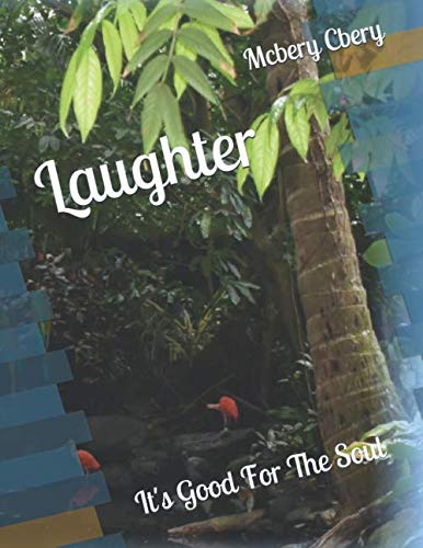 Laughter: It’s Good For The Soul