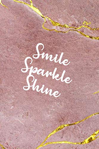 “Smile Sparkle Shine” Pink Notebook for Girls – Cute vintage pastel pink notebook Valentine’s day gift notebook quotes of happiness blank lined pages … 6 x 9 inches size – Gifts Valentine’s day
