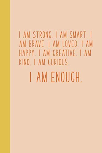 Journal: 6 x 9″ Notebook with 114 Lightly Lined College Ruled Pages for Mindful Living and Stress Relief on Your Journey to Happiness | Inspirational Quote Cover in Blush Journal: 6 x 9″ Notebook with 114 Lightly Lined College Ruled Pages for Mindful Living and Stress Relief on Your Journey to Happiness | Inspirational Quote Cover in Blush